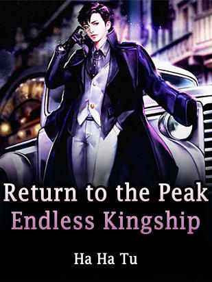 Return to the Peak: Endless Kingship